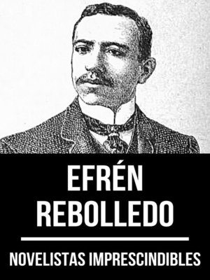cover image of Novelistas Imprescindibles--Efrén Rebolledo